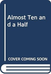 Almost Ten and a Half | Buch | Zustand gut