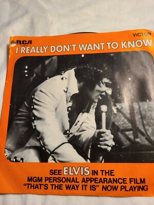 ELVIS PRESLEY-THERE GOES MY EVERYTHING / I REALLY DON'T WANT TO KNOW 45 w/Sleeve