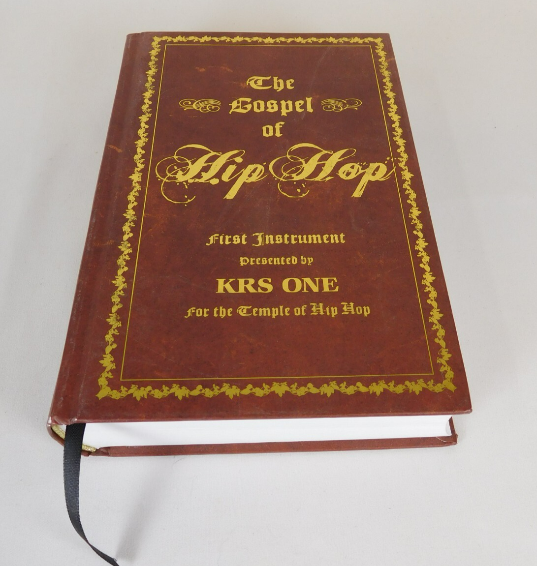 Gospel of Hip Hop : The First Instrument by KRS-One (2009