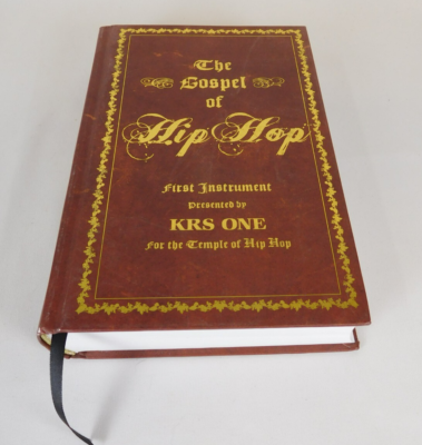 Gospel of Hip Hop : The First Instrument by KRS-One (2009