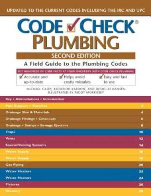 Code Check Plumbing: A Field Guide to the Plumbing Codes (Code Check Plum - GOOD