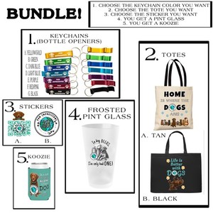 Dog Lover Gift Set - Pint Glass, Tote, Koozie, Bottle Opener Keychain, Sticker