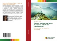 Entre O Turismo E O Lazer. O Caso Da Cidade De Panorama/Sp Willian Ribeiro Da Si