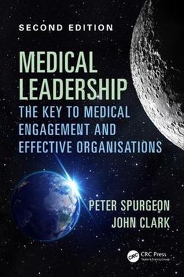 Medical Leadership: The key to medical engagement and effective organisations, S