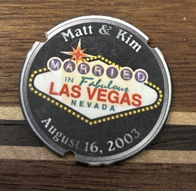 2003 Married In Fabulous Las Vegas Nevada Matt & Kim Notched Casino Chip