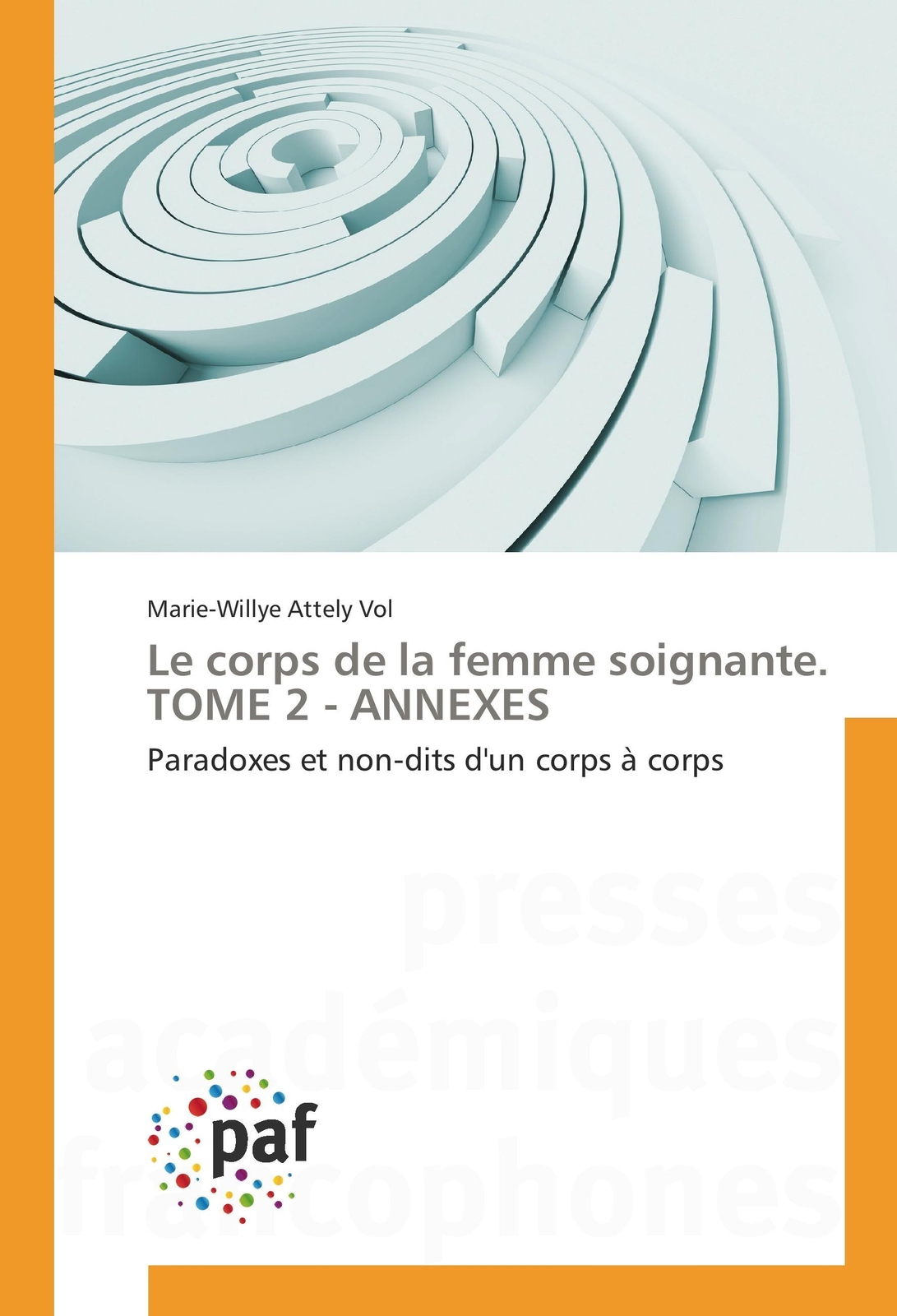 Thumbnail - Marie-willye Attely Vol | Le Corps De La Femme Soignante. Tome 2 -
