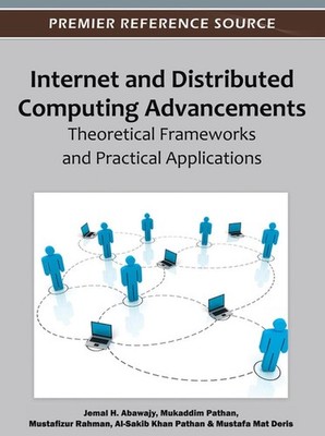 Internet and Distributed Computing Advancements: Theoretical Frameworks and Prac