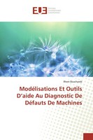 Ilhem Bouchareb | ModéLisations Et Outils D'aide Au Diagnostic De DéFauts De...