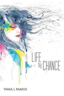 Life by Chance by Tania L. Ramos (English) Paperback Book
