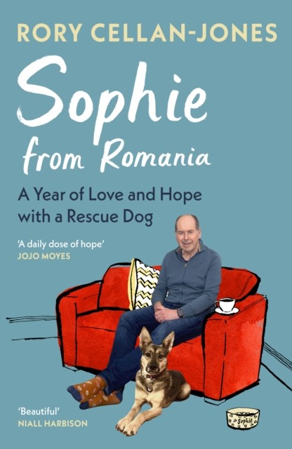 Sophie From Romania by Rory Cellan-Jones (Hardback Book)