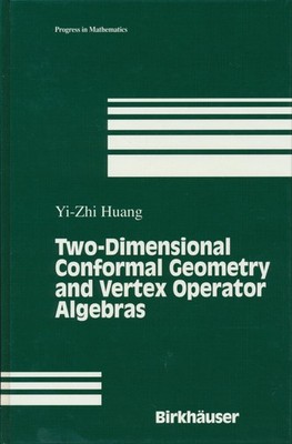 Huang, Yi-Zhi - Two-Dimensional Conformal Geometry and Vertex Operator Algebras