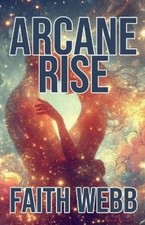 Faith Webb Arcane Rise (Paperback) (UK IMPORT)