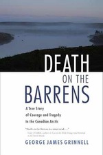 Death on the Barrens: A True - Paperback, by Grinnell George James - Very Good