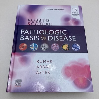 Robbins & Cotran Pathologic Basis of Disease by V. Kumar, A. Abbas, J. Aster