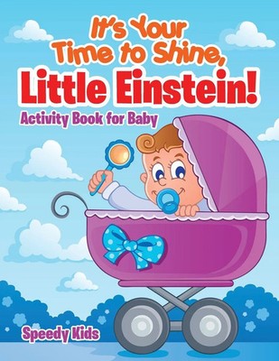 Speedy Kids | It's Your Time to Shine, Little Einstein! | Taschenbuch | Englisch