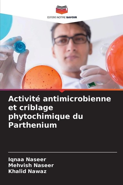 Iqnaa Naseer (U. A.) | Activité Antimicrobienne Et Criblage Phytochimique Du...-image