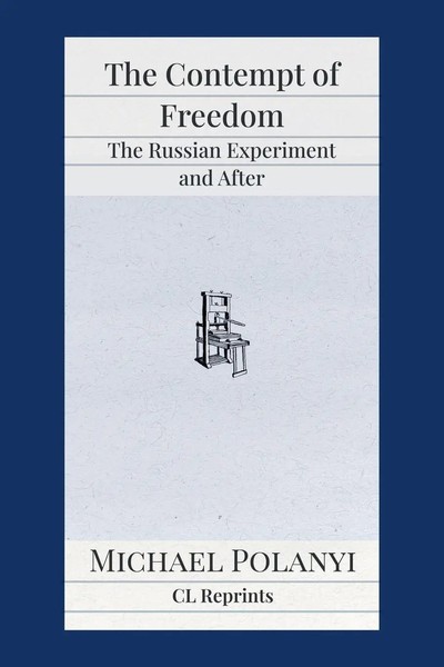 The Contempt Of Freedom | The Russian Experiment And After | Michael Polanyi-image