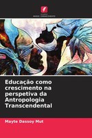 Mayte Dassoy Mut | EducaçãO Como Crescimento Na Perspetiva Da Antropologia...