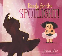 Jaime Kim / Ready For The Spotlight!9781536205183