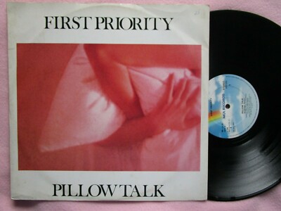 First Priority    Pillow Talk MCA Records    FPT 2 UK 12 inch Vinyl Single