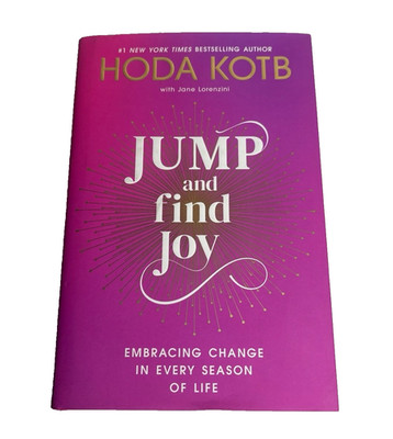 Jump and Find Joy - Hoda Kotb New Hardcover Book Nonfiction Motivation Self-Help