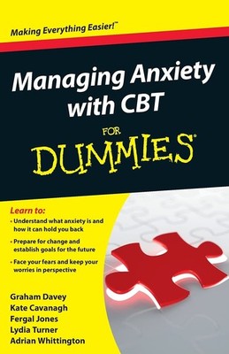 Managing Anxiety with CBT For Dummies - paperback Cavanagh, Kate|Davey, Grah...