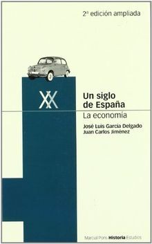 Un siglo de España : la economía von García Delgado, Jos... | Buch | Zustand gut