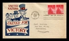 US COVER WWII NATIONS UNITED FOR VICTORY FDC SCOTT 907 PATRIOTIC CACHET