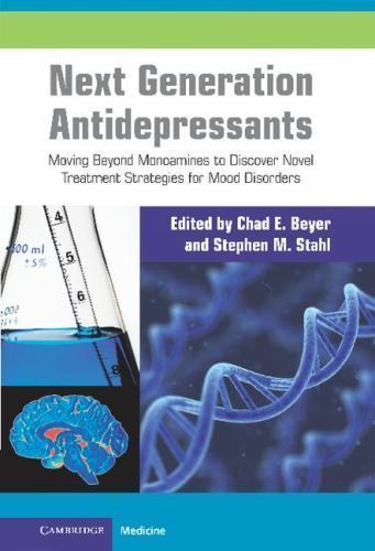 Next Generation Antidepressants Moving Beyond Monoamines to Disco… 9780521760584