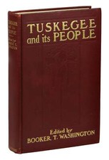 Tuskegee and its People ~ BOOKER T. WASHINGTON ~ First Edition 1905 1st Printing