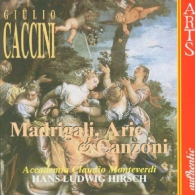 ACCADEMIA C.MONTEVERDI/HIRSCH - MADRIGALI,ARIE & CANZONI  CD NEU CACCINI