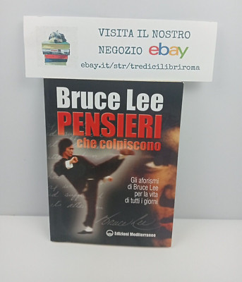 EINSCHLAGENDE GEDANKEN - BRUCE LEE - JOHN LITTLE - MEDITERRANE AUSGABEN - 2009