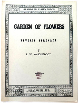 1944 Garden of Flowers Antique Sheet Music Reverie Serenade Vandersloot Piano