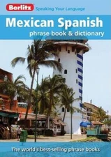 Berlitz Mexican Spanish Phrase Book  Dictionary - Paperback By Berlitz - GOOD