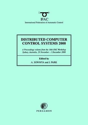 A. Sowmya J. Pa Distributed Computer Control Systems 20 (Paperback) (UK IMPORT)
