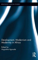 Augustine Agwuele | Development, Modernism And Modernity In Africa | Buch (2011)