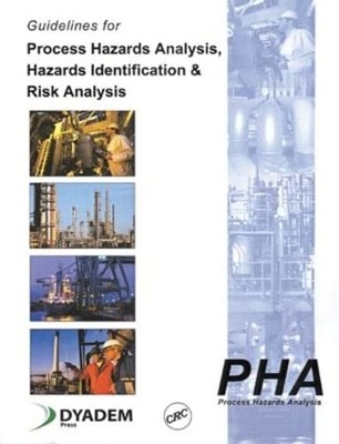 Guidelines for Process Hazards Analysis (PHA, HAZOP), Hazards Identification...
