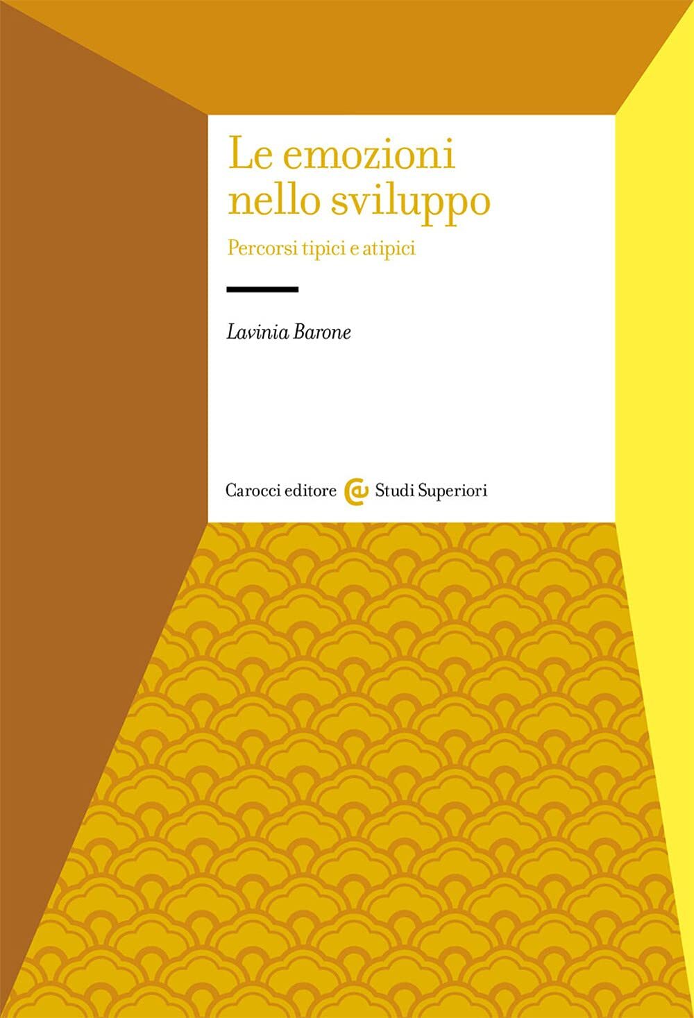 9788829011285 Le emozioni nello sviluppo - Lavinia Barone