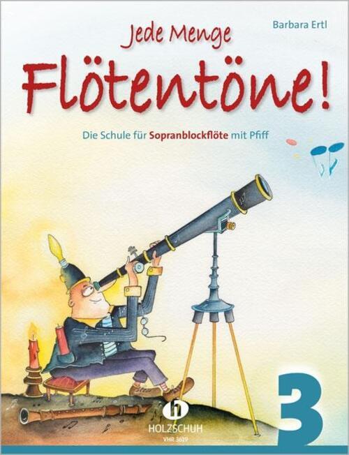 Thumbnail - Jede Menge Flötentöne 3 | Die Schule Für Sopranblockflöte Mit Pfiff |