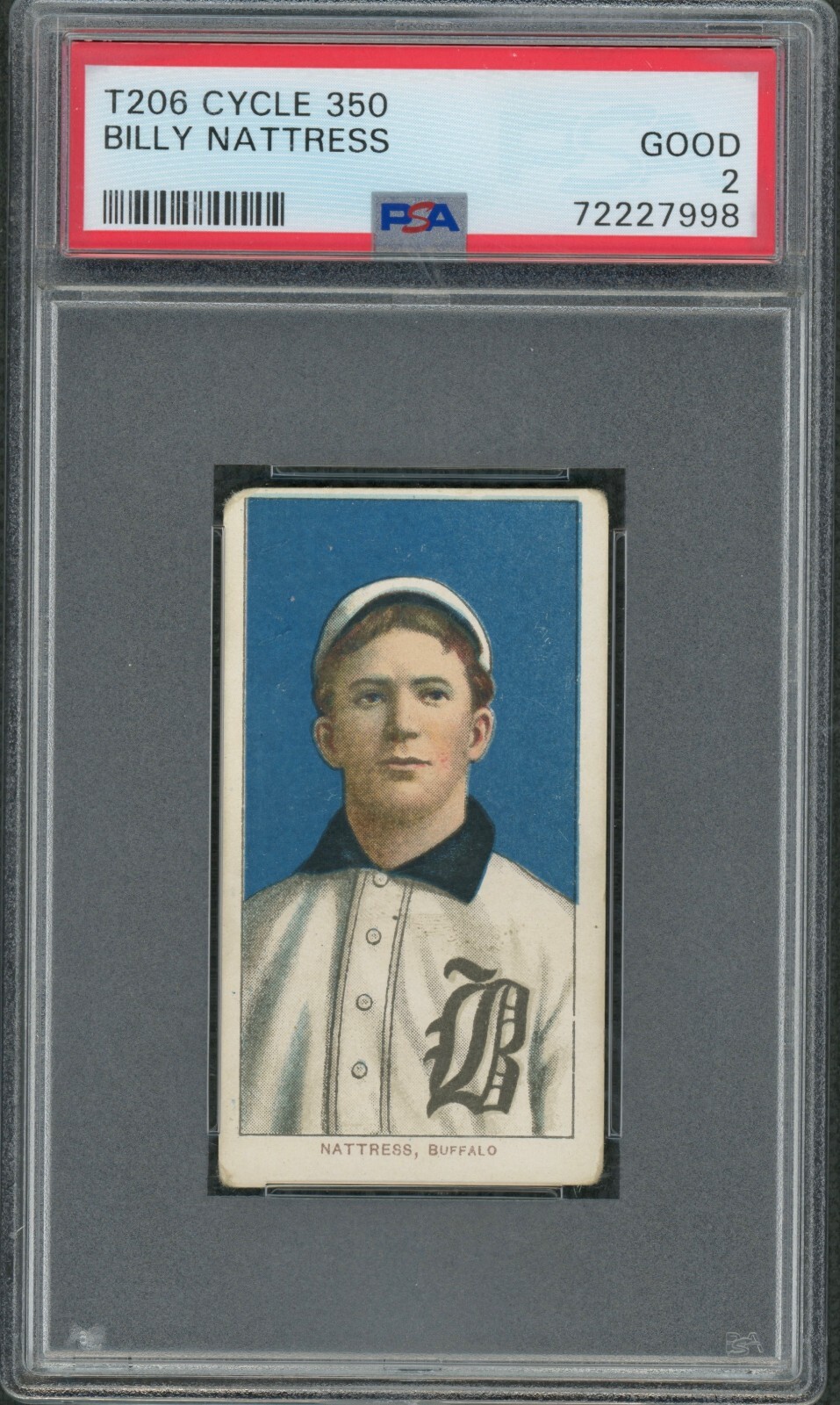 1909-11 T206 🔥 CYCLE 350 🔥  Billy Nattress   PSA 2