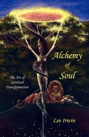 Lee Irwin | Alchemy Of Soul | Taschenbuch | Englisch (2007) | Lorian Press