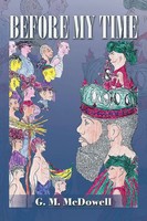 G. M. Mcdowell | Before My Time | Taschenbuch | Englisch (2015) | Xlibris