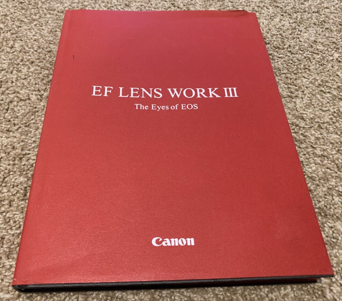 EF LENS WORK III - The Eyes of EOS - CANON - RARE HC Photography
