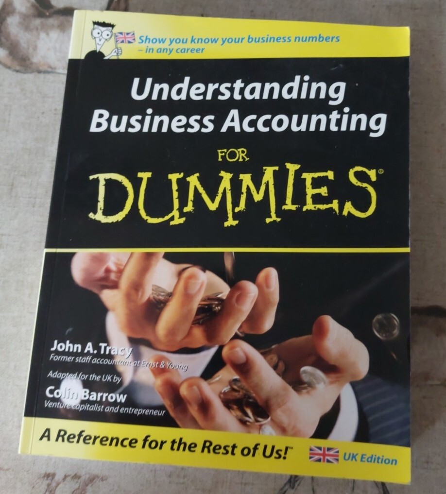 Understanding Business Accounting For Dummies Book Annual UK Edition T Barrow