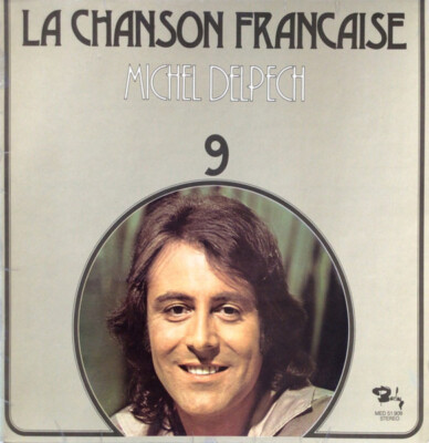 Michel Delpech La Chanson Francaise 9 Barclay Vinyl LP