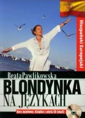 Blondynka na jezykach. Hiszpanski Europejski + CD MP3 (polish),B