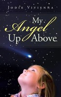 Jodie Vivienna | My Angel Up Above | Taschenbuch | Englisch (2013)