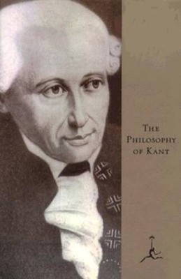 The Philosophy of Kant (Modern Library) - Hardcover By Kant, Immanuel - GOOD