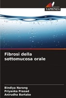 Fibrosi Della Sottomucosa Orale Bindiya Narang