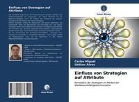 Einfluss Von Strategien Auf Attribute | Buch | 9786200876522